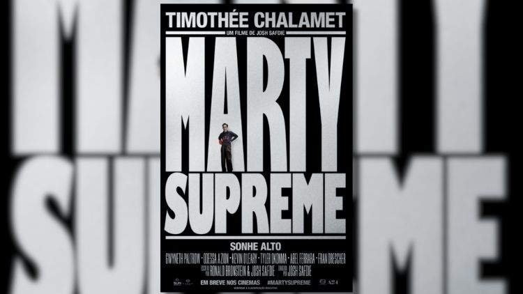 Marty Supreme (2025) - Cartaz oficial do filme em PT-BR - Credito - A24-IMDB