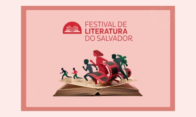 Festival de Literatura do Salvador comemora os 477 anos da capital baiana