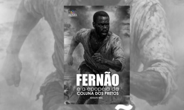 Resenha | “Fernão e a Epopéia da Coluna dos Pretos”