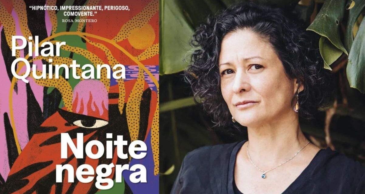 Pilar Quintana explora o medo e a solidão feminina em Noite Negra