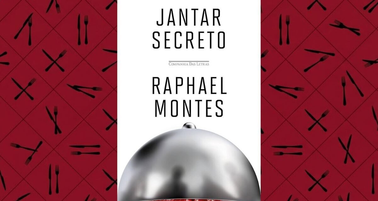 Resenha de “Jantar Secreto” de Raphael Montes