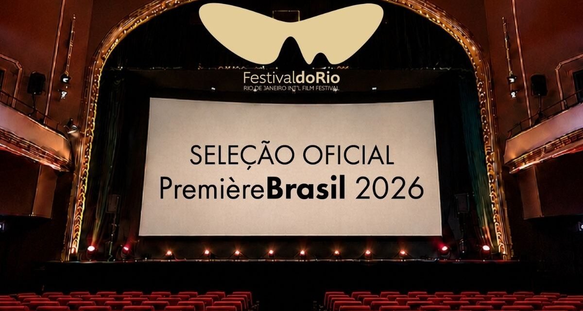 Festival do Rio anuncia os filmes que estarão na Première Brasil em 2026