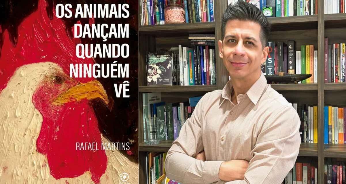 “Os animais dançam quando ninguém vê” | Conheça a nova coletânea de Rafael Martins