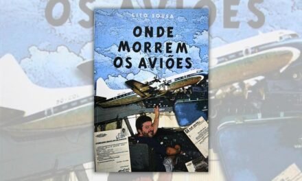 “Onde Morrem os Aviões”: conheça o livro escrito por Lito Sousa